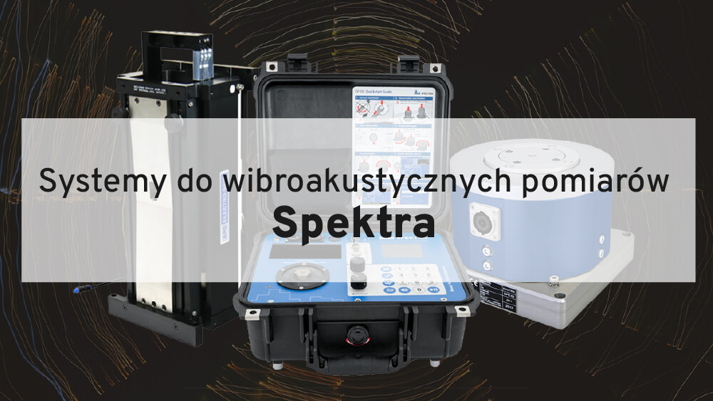 Systemy do wibroakustycznych pomiarów Spektra